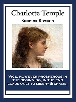 Full Download Charlotte Temple: With linked Table of Contents - Susanna Rowson | PDF