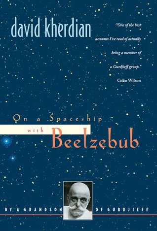 Read Online On a Spaceship with Beelzebub: By a Grandson of Gurdjieff - David Kherdian file in ePub