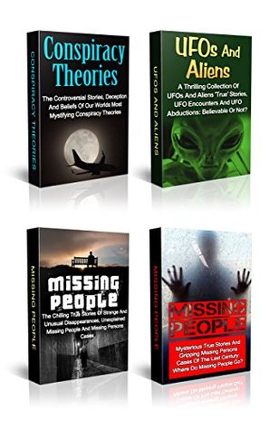 Read Conspiracy Theories: The Most Disturbing Unsolved Mysteries, Missing People, Conspiracy Theories And Unexplained Phenomena Ever Recorded (Conspiracy Theories, True Crime, Unexplained Phenomena) - Seth Balfour | ePub