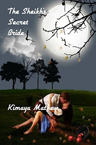 Full Download The Sheikh's Secret Bride (The Sheikh Series) - Kimaya Mathew | ePub
