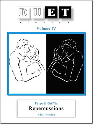 Read Repercussions: DUET stories Volume IV - Adult Version - Brownell Landrum | PDF