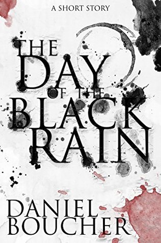 Read Online THE DAY OF THE BLACK RAIN: Richard Hanlon's Journal - Daniel Boucher file in PDF