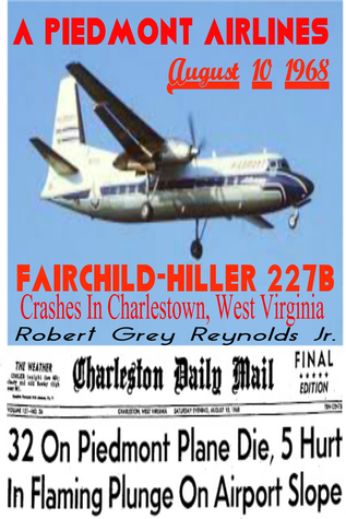 Download A Piedmont Airlines Fairchild-Hiller 227B Crashes In Charlestown, West Virginia August 10, 1968 - Robert Grey Reynolds Jr. file in ePub