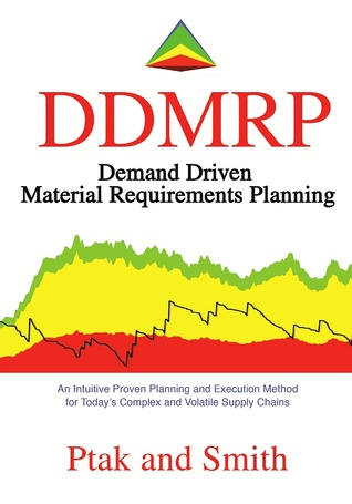 Full Download Demand Driven Material Requirements Planning (DDMRP) - Carol A. Ptak | PDF