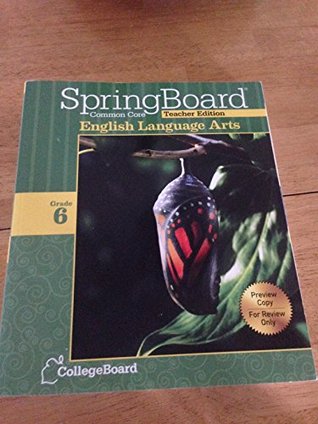 Read Online Springboard Common Core English Language Arts Teacher Edition -Gr. 6 - Susie Challancin | PDF
