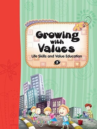 Download Growing With Values (Life Skills and Value Education) Part-2 (Growing With Values Series) - Shradha Anand | ePub