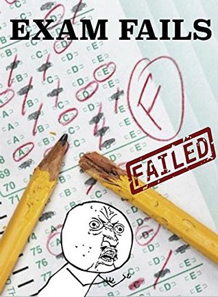 Read Memes: Exam Fails: The Funniest Largest Collection of Memes on the Internet - Memes | ePub