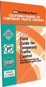 Read 2012 California Manual of Temporary Traffic Controls for Construction and Maintenance Work Zones - William Mahoney | PDF