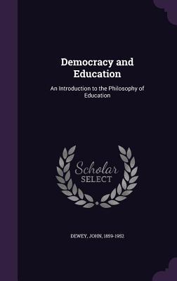 Download Democracy and Education: An Introduction to the Philosophy of Education - John Dewey file in PDF