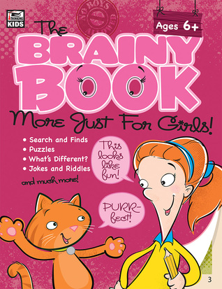 Full Download The Brainy Book More Just for Girls!, Ages 5 - 10 - Thinking Kids file in ePub