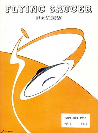 Read Flying Saucer Review - Vol. 2, N. 5: Sept-Oct 1956 (FSR) - The Hon. Brinsley le Poer Trench file in PDF