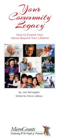 Full Download Your Community Legacy: How to Extend Your Values Beyond Your Lifetime - Joe Selvaggio | ePub