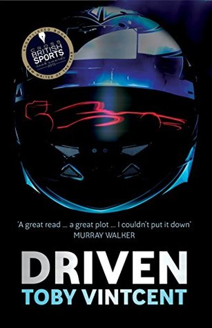 Read Driven: A High-Speed Thriller set in the World of Formula 1 (Matt Straker) - Toby Vintcent | ePub
