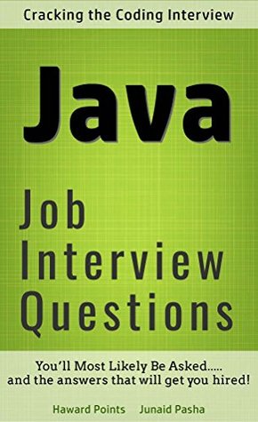 Read Advanced Java Interview Questions: You'ill most likely be asked.. And the answers that will get you hired . - Junaid Pasha and Howard Points | PDF