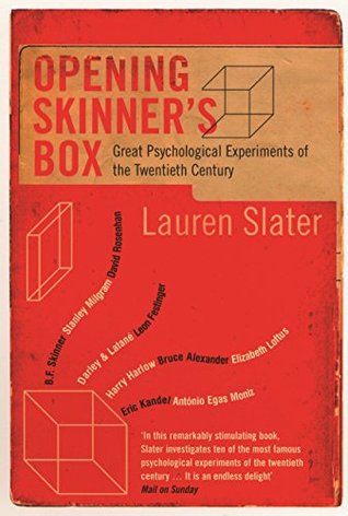 Read Online Opening Skinner's Box: Great Psychological Experiments of the Twentieth Century - Lauren Slater file in ePub