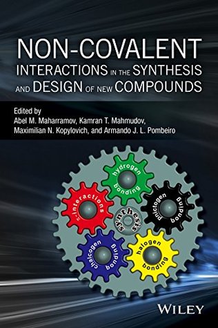 Full Download Non-covalent Interactions in the Synthesis and Design of New Compounds - Abel M. Maharramov file in PDF