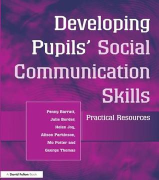 Full Download Developing Pupils Social Communication Skills: Practical Resources - Penny Barratt file in ePub