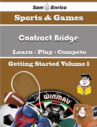 Read A Beginners Guide to Contract Bridge (Volume 1) - Daryl Reddy file in PDF