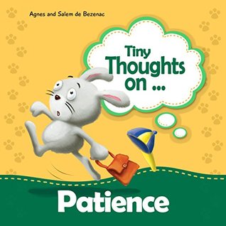 Read Tiny Thoughts on Patience: Learning to wait patiently - Agnes de Bezenac file in ePub