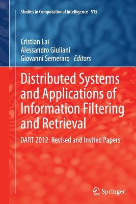 Read Distributed Systems and Applications of Information Filtering and Retrieval: Dart 2012: Revised and Invited Papers - Cristian Lai | ePub