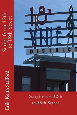 Download Script from 12th to 18th Street: Kansas City Black History Tour - MR Erik Keith Stafford file in ePub