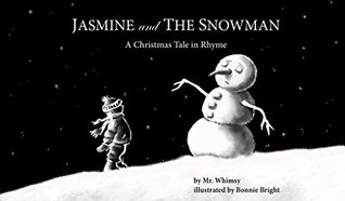 Read Jasmine and the Snowman: A Christmas Tale in Rhyme - Mr. Whimsy file in PDF