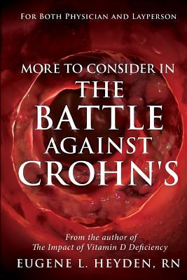 Read Online More to Consider in The Battle Against Crohn's - Eugene Heyden | ePub