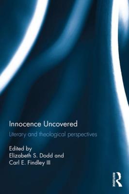 Read Online Innocence Uncovered: Literary and Theological Perspectives - Elizabeth S. Dodd file in ePub