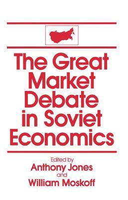 Read The Great Market Debate in Soviet Economics: An Anthology: An Anthology - David M Jones | PDF