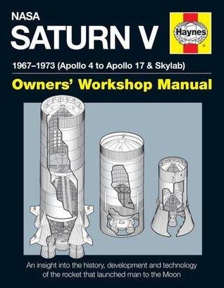 Read NASA Saturn V 1967-1973 (Apollo 4 to Apollo 17 & Skylab) - David Woods | ePub