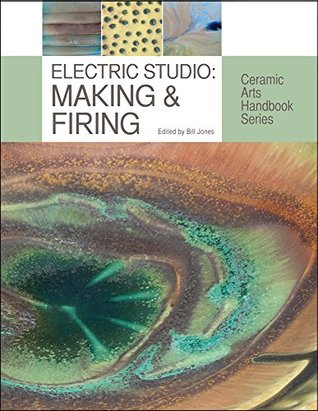 Download Electric Studio: Making & Firing (Ceramic Arts Handbook Series) - American Ceramic Society file in PDF