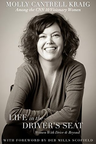 Read Online Life in the Driver's Seat: Women With Drive & Beyond - Molly Cantrell-Kraig file in PDF