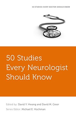 Download 50 Studies Every Neurologist Should Know (Fifty Studies Every Doctor Should Know) - David Y Hwang file in ePub
