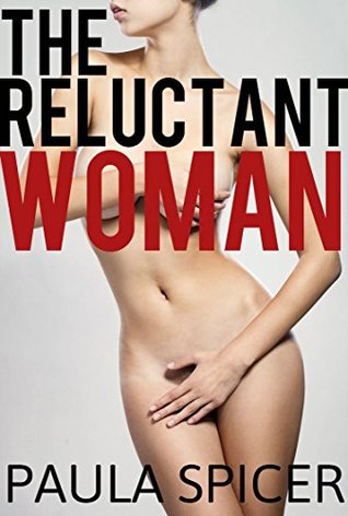 Read The Reluctant Woman: Gender Swap: Gender Transformation - Paula Spicer | ePub