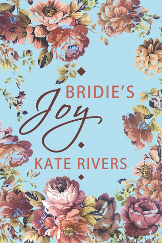 Download 'Bridie's Joy' (To Love and To Cherish Book 2) - Kate Rivers file in PDF