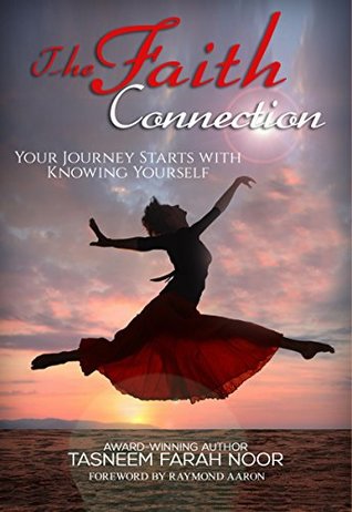 Read The Faith Connection: Your Journey Starts with Knowing Yourself - Tasneem Farah Noor file in ePub