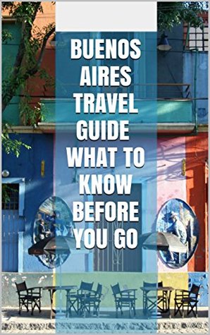 Read BUENOS AIRES Travel Guide. What To Know Before You Go: The uncommon guidebook and insider tips for Buenos Aires, Argentina. Know Like a Local. Go Like a Local. Live Like a Local. - Sam McKenzie Jr file in PDF
