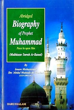 Full Download Abridged Biography Of Prophet Muhammad: Peace And Blessing Of Allâh Be Upon Him - محمد بن عبد الوهاب Muhammad bin Abdul-Wahhab | PDF