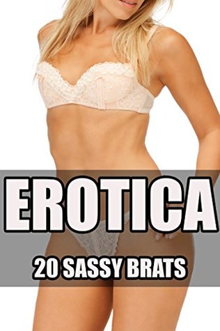 Full Download EROTICA: 20 SASSY BRATS (Taboo Forbidden Pregnancy Erotica) - Cassandra Taboo | PDF