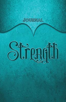 Read Online Strength Journal: Aqua 5.5x8.5 240 Page Lined Journal Notebook Diary (Volume 1) - Elf Owl Publishing file in PDF