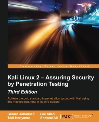 Read Online Kali Linux 2 Assuring Security by Penetration Testing - Gerard Johansen file in PDF