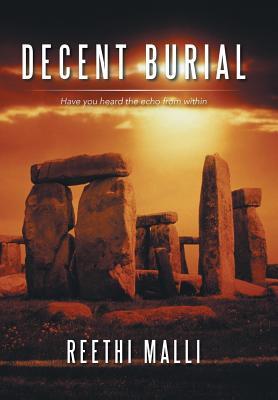Full Download Decent Burial: Have You Heard the Echo from Within - Reethi Malli | ePub
