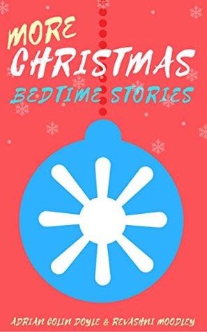 Download More Christmas Bedtime Stories: Told From The Heart - Adrian Colin Doyle | ePub