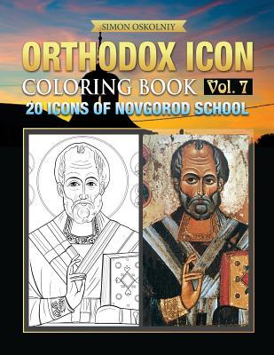 Download Orthodox Icon Coloring Book Vol. 7: 20 Icons of Novgorod School - Simon Oskolniy file in ePub