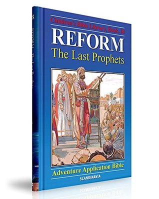 Download Reform: The Last Prophets (The Adventure Story Bible - 30 Volumes Book 18) - Anne de Graaf file in PDF
