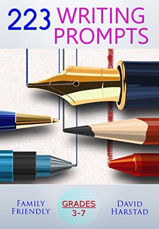 Download 223 Writing Prompts: Year-Long Writing for Grades 3-7 - David Harstad file in PDF