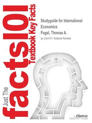 Read Online International Economics by Pugel, Thomas A., ISBN 9781259743399--Study Guide - Cram101 Textbook Reviews file in ePub