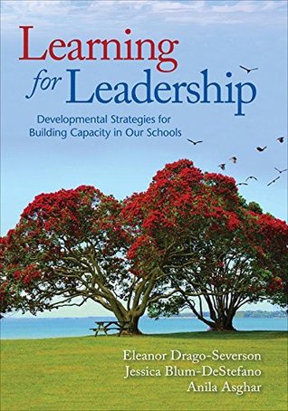 Full Download Learning for Leadership: Developmental Strategies for Building Capacity in Our Schools - Eleanor Drago-Severson file in ePub