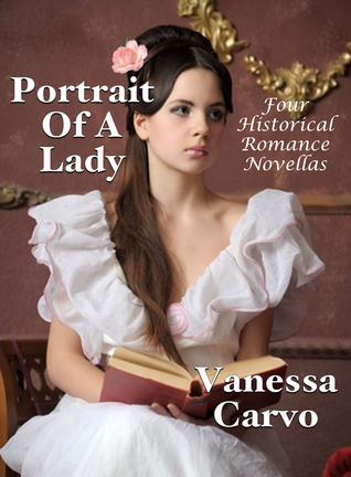 Download Portrait Of A Lady: Four Historical Romance Novellas - Vanessa Carvo file in ePub