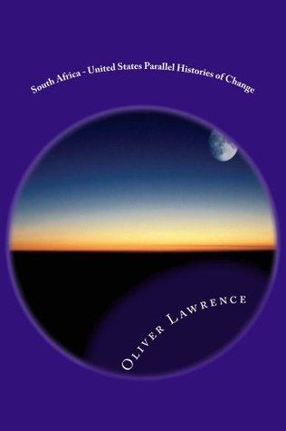 Download South Africa - United States Parallel Histories of Change - Oliver Lawrence | PDF